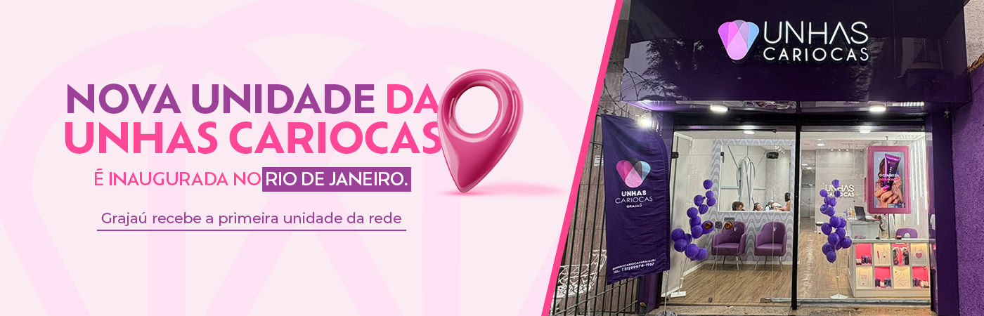 Unhas Cariocas inaugura nova unidade no Grajaú, Rio de Janeiro